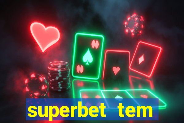 superbet tem pagamento antecipado